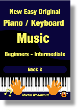 Easy play Original Paino / Keyboard Sheet Music for Beginners /  Intermediate Book 2 - graphc